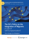 Image for The EU&#39;s Policy on the Integration of Migrants