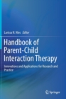 Image for Handbook of Parent-Child Interaction Therapy : Innovations and Applications for Research and Practice