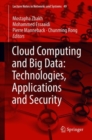 Image for Cloud computing and big data: technologies, applications and security : volume 49