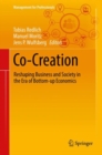 Image for Co-Creation : Reshaping Business and Society in the Era of Bottom-up Economics