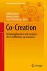 Image for Co-Creation: Reshaping Business and Society in the Era of Bottom-up Economics