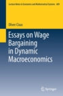 Image for Essays on Wage Bargaining in Dynamic Macroeconomics