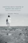 Image for Christina Reid&#39;s theatre of memory and identity  : within and beyond the troubles