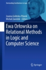 Image for Ewa Orlowska on Relational Methods in Logic and Computer Science.
