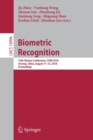 Image for Biometric Recognition : 13th Chinese Conference, CCBR 2018, Urumqi, China,  August 11-12, 2018, Proceedings