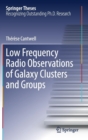 Image for Low Frequency Radio Observations of Galaxy Clusters and Groups
