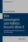 Image for Vom Gemeingeist zum Habitus: Husserls Ideen II : Sozialphilosophische Implikationen der Phanomenologie