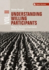 Image for Understanding willing participants: Milgram&#39;s obedience experiments and the Holocaust. : Volume 2