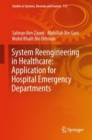 Image for System Reengineering in Healthcare: Application for Hospital Emergency Departments