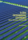 Image for Global environmental governance  : social-ecological perspectives