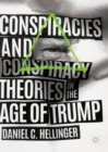 Image for Conspiracies and Conspiracy Theories in the Age of Trump