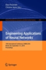 Image for Engineering applications of neural networks: 19th International Conference, EANN 2018, Bristol, UK, September 3-5, 2018, Proceedings