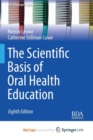 Image for The Scientific Basis of Oral Health Education