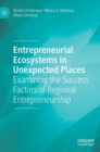 Image for Entrepreneurial Ecosystems in Unexpected Places