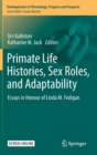 Image for Primate Life Histories, Sex Roles, and Adaptability