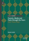 Image for Parents, media and panic through the years: kids those days