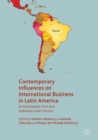 Image for Contemporary influences on international business in Latin America: environmental, firm and individual-level factors