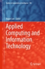 Image for Applied computing and information technology : volume 788