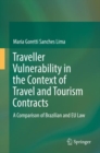 Image for Traveller Vulnerability in the Context of Travel and Tourism Contracts: A Comparison of Brazilian and EU Law