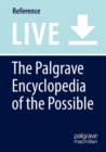 Image for The Palgrave Encyclopedia of the Possible