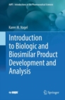 Image for Introduction to biologic and biosimilar product development and analysis