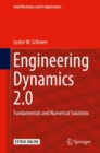 Image for Engineering Dynamics 2.0 : Fundamentals and Numerical Solutions