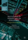 Image for Institutionalist perspectives on development: a multidisciplinary approach
