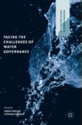 Image for Facing the Challenges of Water Governance