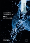 Image for Facing the challenges of water governance