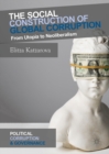 Image for The social construction of global corruption: from utopia to neoliberalism