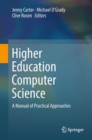 Image for Higher education computer science: a manual of practical approaches