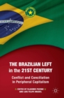 Image for The Brazilian Left in the 21st Century