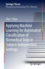 Image for Applying machine learning for automated classification of biomedical data in subject-independent settings