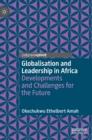 Image for Globalisation and Leadership in Africa