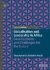 Image for Globalisation and leadership in Africa: developments and challenges for the future