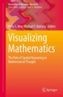 Image for Visualizing Mathematics: The Role of Spatial Reasoning in Mathematical Thought