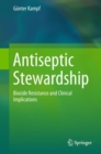 Image for Antiseptic stewardship: biocide resistance and clinical implications