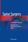 Image for Spine Surgery : A Case-Based Approach
