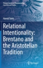 Image for Relational intentionality  : Brentano and the Aristotelian tradition