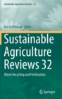 Image for Sustainable Agriculture Reviews 32 : Waste Recycling and Fertilisation