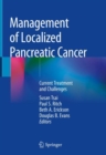 Image for Management of Localized Pancreatic Cancer : Current Treatment and Challenges