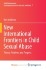 Image for New International Frontiers in Child Sexual Abuse