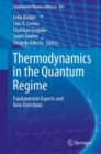 Image for Thermodynamics in the quantum regime: fundamental aspects and new directions