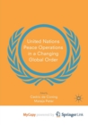 Image for United Nations Peace Operations in a Changing Global Order