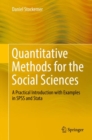 Image for Quantitative Methods for the Social Sciences: A Practical Introduction with Examples in SPSS and Stata