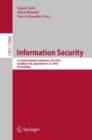 Image for Information Security : 21st International Conference, ISC 2018, Guildford, UK, September 9–12, 2018, Proceedings