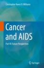 Image for Cancer and AIDS.: (Future perspectives)