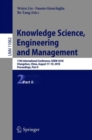 Image for Knowledge Science, Engineering and Management: 11th International Conference, KSEM 2018, Changchun, China, August 17-19, 2018, Proceedings, Part II : 11062