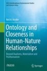 Image for Ontology and Closeness in Human-Nature Relationships: Beyond Dualisms, Materialism and Posthumanism