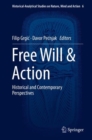 Image for Free Will &amp; Action : Historical and Contemporary Perspectives